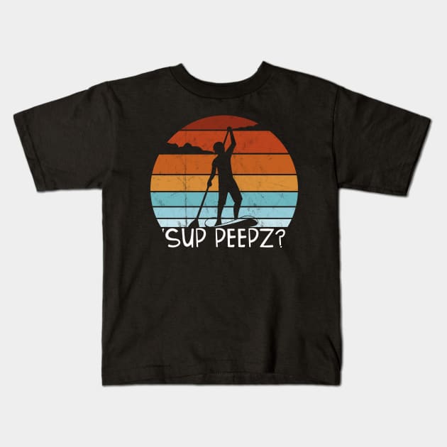 SUP PEEPZ Funny Retro Stand Up Paddling SUP Pun Kids T-Shirt by SkizzenMonster